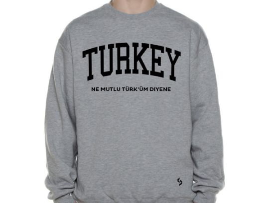 Turkey Sweatshirts / Turkey Shirt / Turkey Sweat Pants Map / Turkey Jersey / Grey Sweatshirts / Black Sweatshirts / Turkey Poster