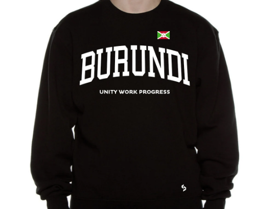 Burundi Sweatshirts / Burundi Shirt / Burundi Sweat Pants Map / Burundi Jersey / Grey Sweatshirts / Black Sweatshirts / Burundi Poster